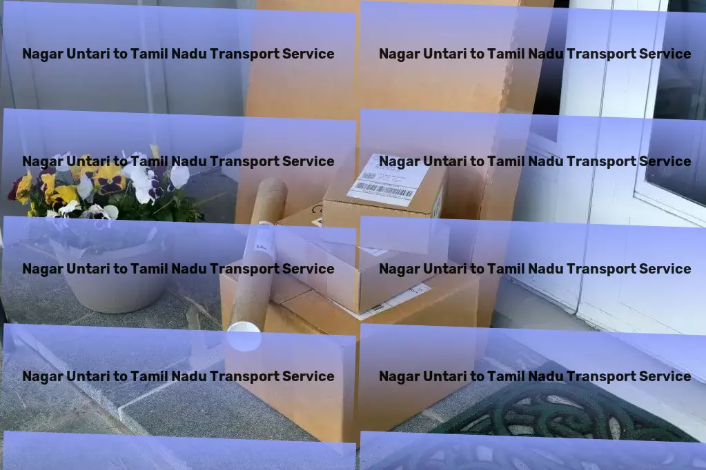 Nagar Untari to Tamil Nadu Cargo Innovative goods forwarding