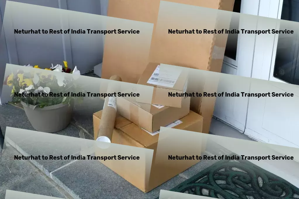 Neturhat to Rest Of India Transport Maximize your logistic efficiency with our Indian innovations. - Rapid goods transport